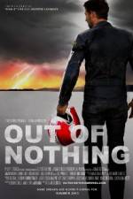 Watch Out of Nothing Xmovies8