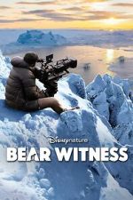 Watch Bear Witness Xmovies8