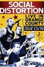 Watch Social Distortion: Live in Orange County Xmovies8