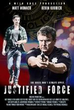 Watch Justified Force Xmovies8