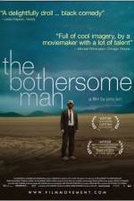 Watch The Bothersome Man Xmovies8