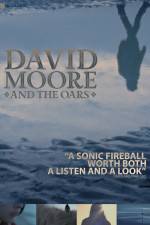 Watch The Making of David Moore and The Oars Xmovies8