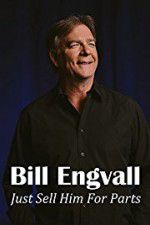 Watch Bill Engvall: Just Sell Him for Parts Xmovies8