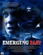 Watch Emerging Past Xmovies8