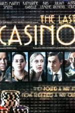 Watch The Last Casino Xmovies8