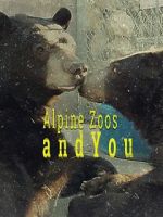 Watch Alpine Zoos and You Xmovies8