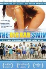 Watch The Big Bad Swim Xmovies8