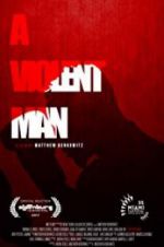 Watch A Violent Man Xmovies8