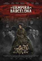 Watch The Barcelona Vampiress Xmovies8