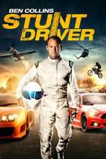 Watch Ben Collins Stunt Driver Xmovies8