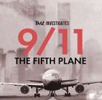 Watch TMZ Investigates: 9/11: The Fifth Plane (TV Special 2023) Xmovies8