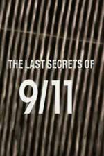 Watch The Last Secrets of 9/11 Xmovies8