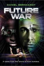 Watch Future War Xmovies8