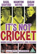 Watch It\'s Not Cricket Xmovies8