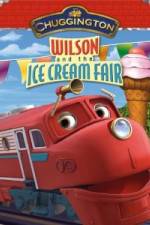 Watch Chuggington: Wilson and the Ice Cream Fair Xmovies8