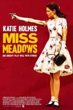 Watch Miss Meadows Xmovies8