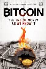 Watch Bitcoin: The End of Money as We Know It Xmovies8