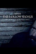 Watch Survive The Hollow Shoals Xmovies8