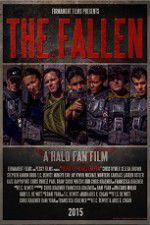 Watch The Fallen A Halo Fan Film Xmovies8