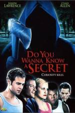 Watch Do You Wanna Know a Secret Xmovies8