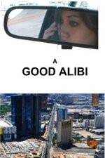 Watch A Good Alibi Xmovies8