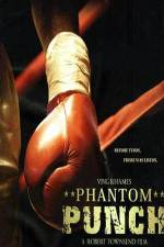 Watch Phantom Punch Xmovies8