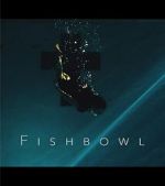 Watch Fishbowl Xmovies8