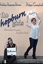 Watch The Hepburn Girls Xmovies8