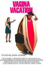 Watch Vagina Vacation Xmovies8