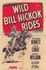 Watch Wild Bill Hickok Rides Xmovies8