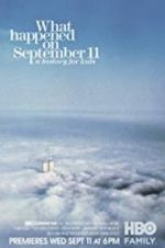 Watch What Happened on September 11 Xmovies8