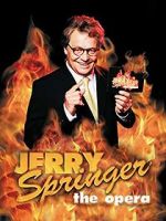 Watch Jerry Springer: The Opera Xmovies8