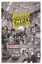 Watch Bloody Nose, Empty Pockets Xmovies8