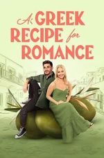 Watch A Greek Recipe for Romance Xmovies8