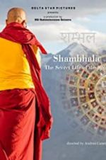 Watch Shambhala, the Secret Life of the Soul Xmovies8