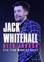 Watch Jack Whitehall Gets Around: Live from Wembley Arena Xmovies8