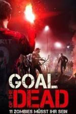 Watch Goal of the Dead Xmovies8