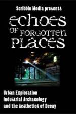 Watch Echoes of Forgotten Places Xmovies8