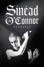 Watch Sinead O'Connor: Fearless Xmovies8