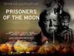 Watch Prisoners of the Moon Xmovies8