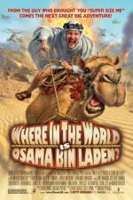 Watch Where in the World Is Osama Bin Laden? Xmovies8