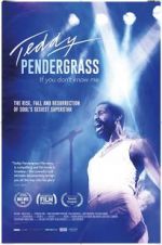 Watch Teddy Pendergrass: If You Don\'t Know Me Xmovies8