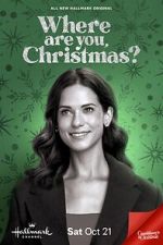 Watch Where Are You, Christmas? Xmovies8