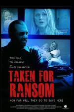 Watch Taken for Ransom Xmovies8
