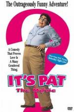 Watch It's Pat Xmovies8