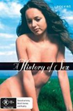 Watch A History of Sex Xmovies8