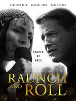 Watch Raunch and Roll Xmovies8