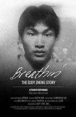 Watch Breathin\': The Eddy Zheng Story Xmovies8
