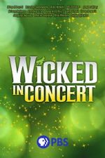Watch Wicked in Concert (TV Special 2021) Xmovies8