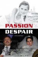 Watch Passion Despair Xmovies8